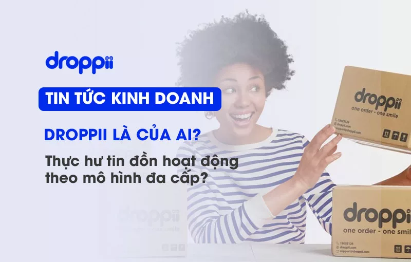 Droppii có phải đa cấp không?