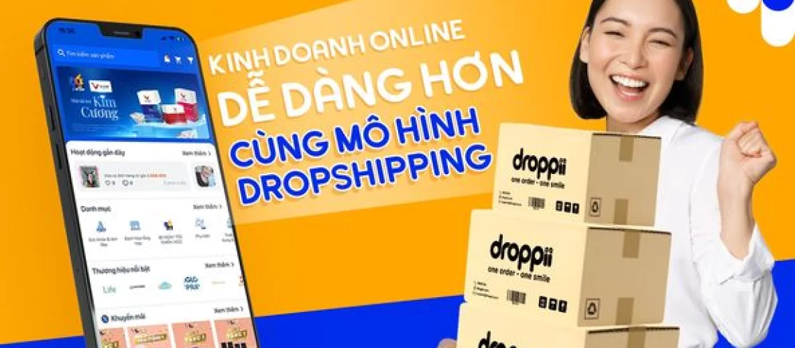 Droppii - mô hình kinh doanh dropshipping 4 không